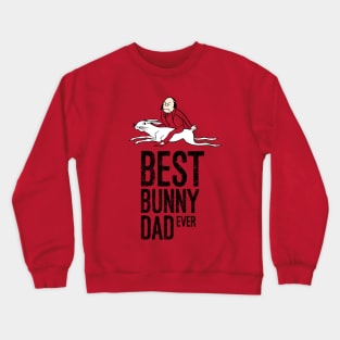 Best Bunny Dad Ever With Man Riding Rabbit Edward Lear Vintage Illustration Crewneck Sweatshirt